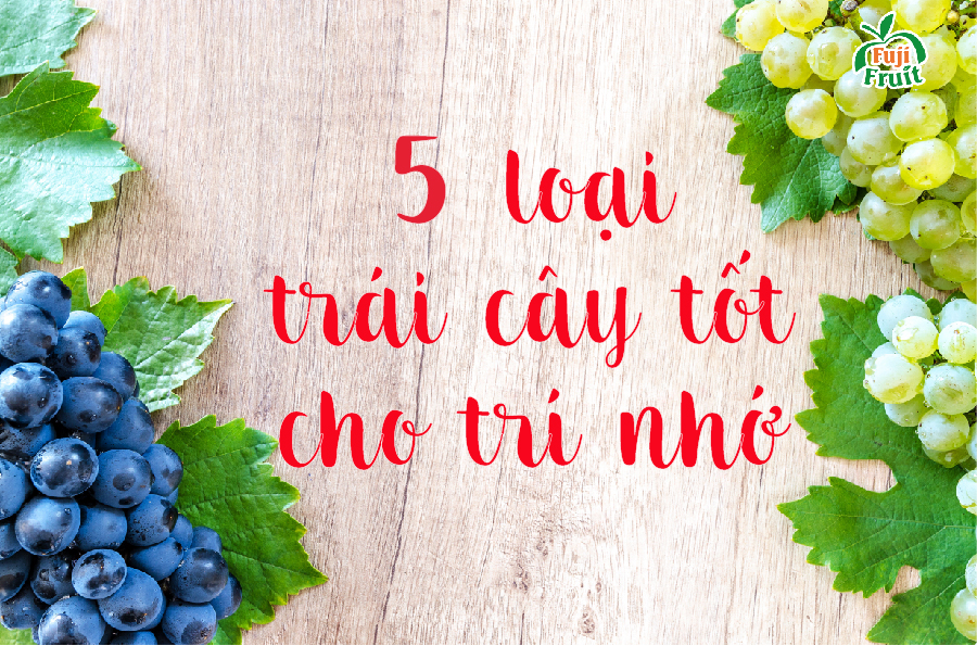 5 loại trái cây tốt cho trí nhớ