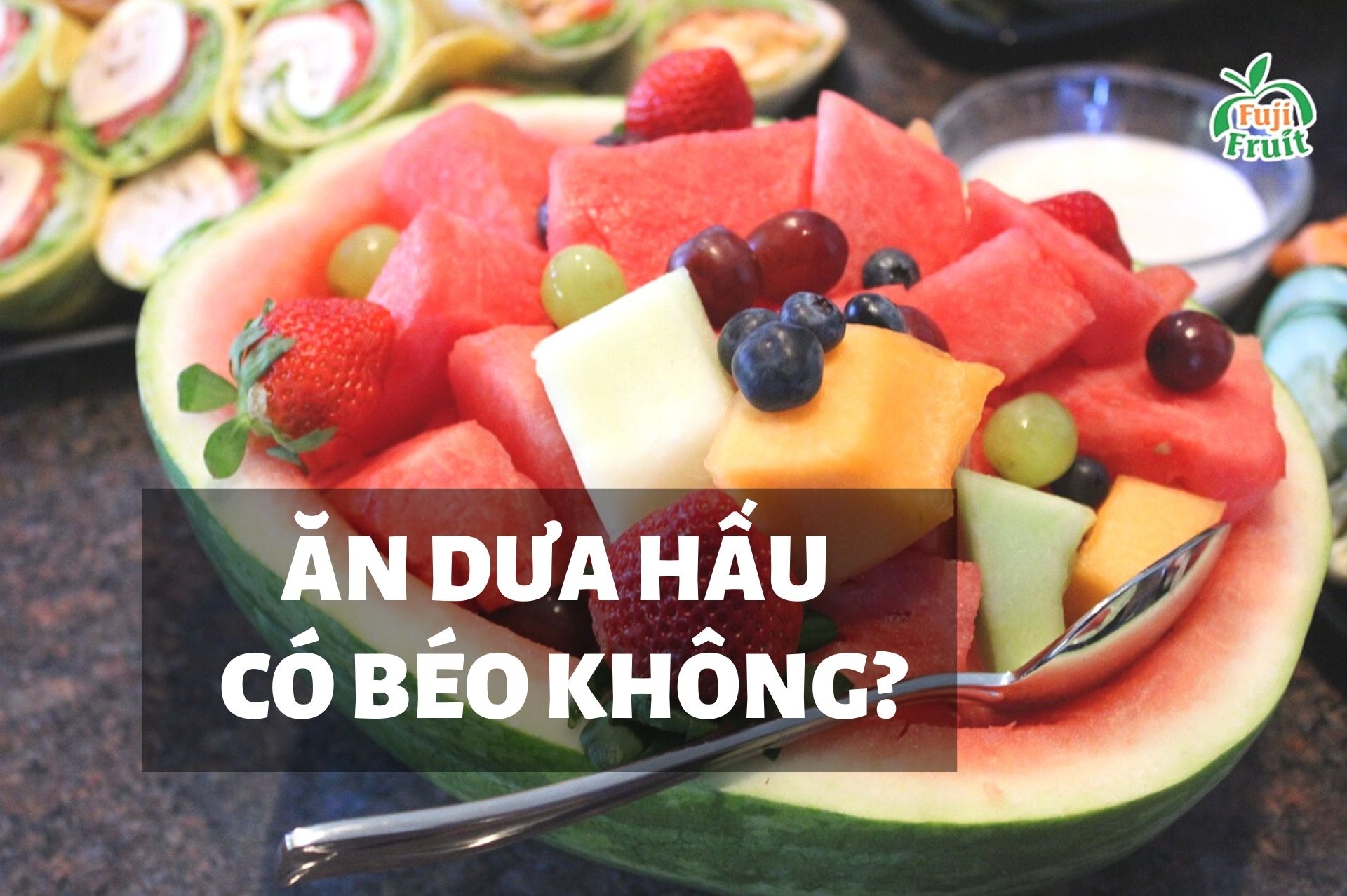 Ăn dưa hấu nhiều có béo không ?