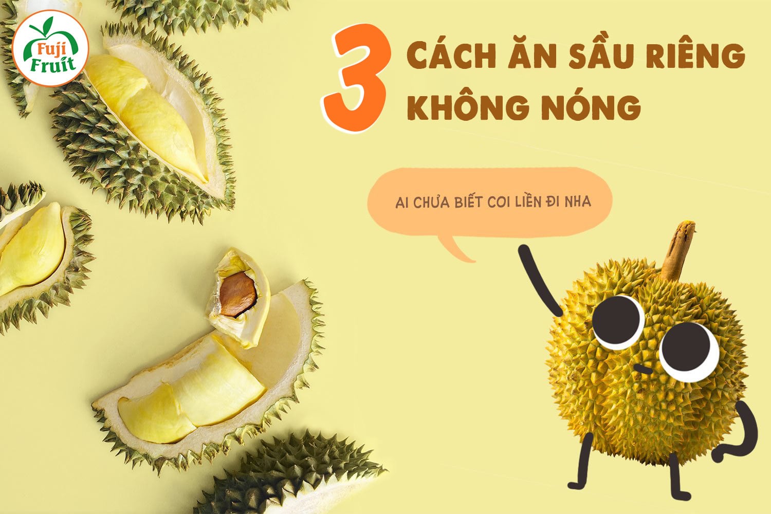 Cách ăn sầu riêng không nóng