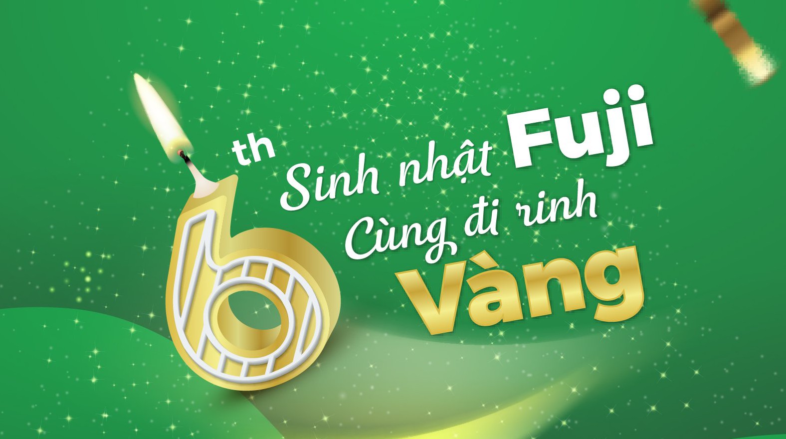 Sinh nhật Fuji cùng đi rinh “ VÀNG “