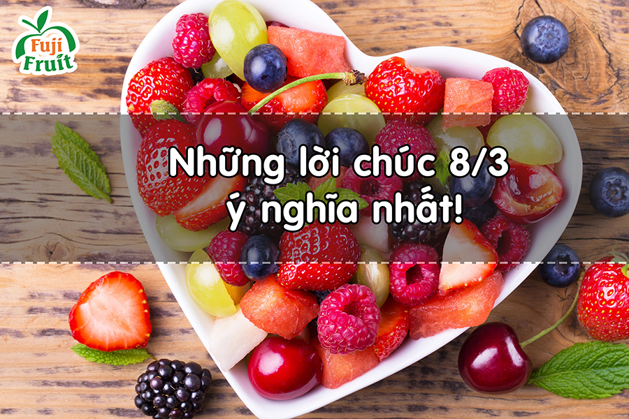 Những lời chúc 8/3 ý nghĩa nhất