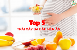 Top 5 trái cây bà bầu nên ăn